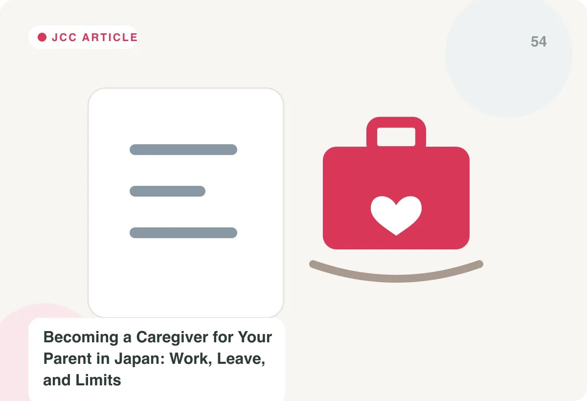 Japan Care Concierge explainer image for Becoming a Caregiver for Your Parent in Japan: Work, Leave, and Limits