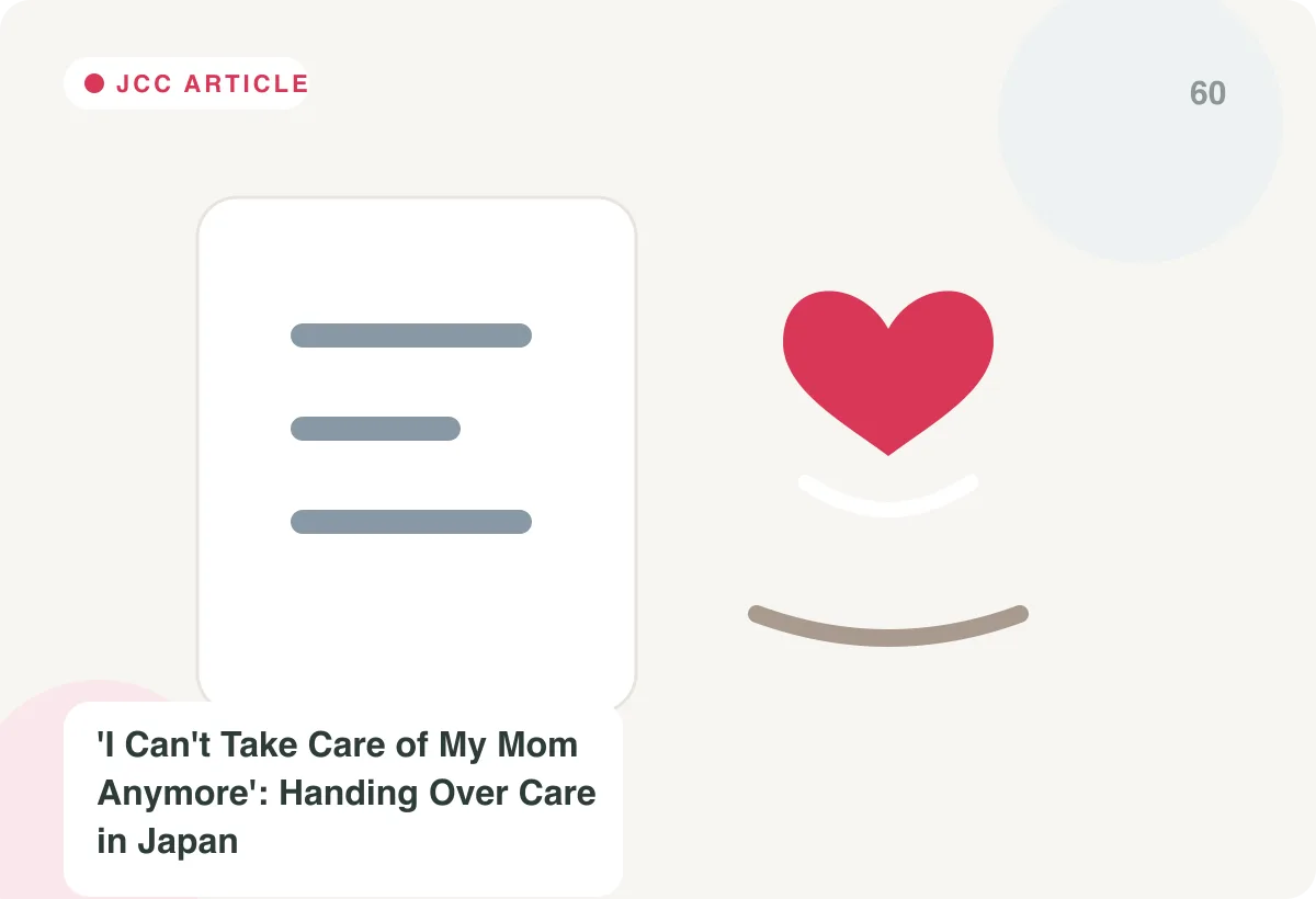 Japan Care Concierge explainer image for 'I Can't Take Care of My Mom Anymore': Handing Over Care in Japan
