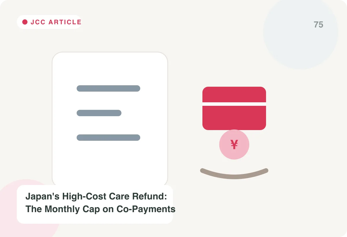 Japan Care Concierge explainer image for Japan's High-Cost Care Refund: The Monthly Cap on Co-Payments