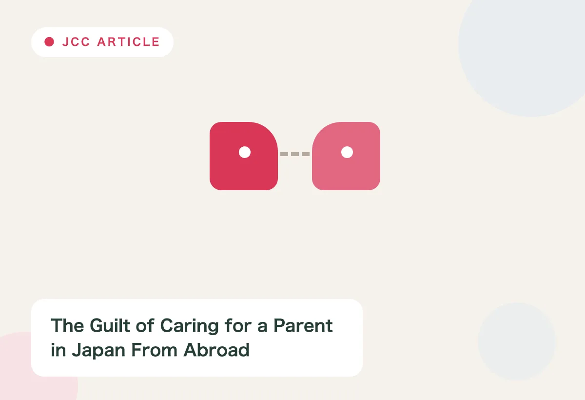 Japan Care Concierge explainer image for Should I Move Back to Japan to Care for My Parent?