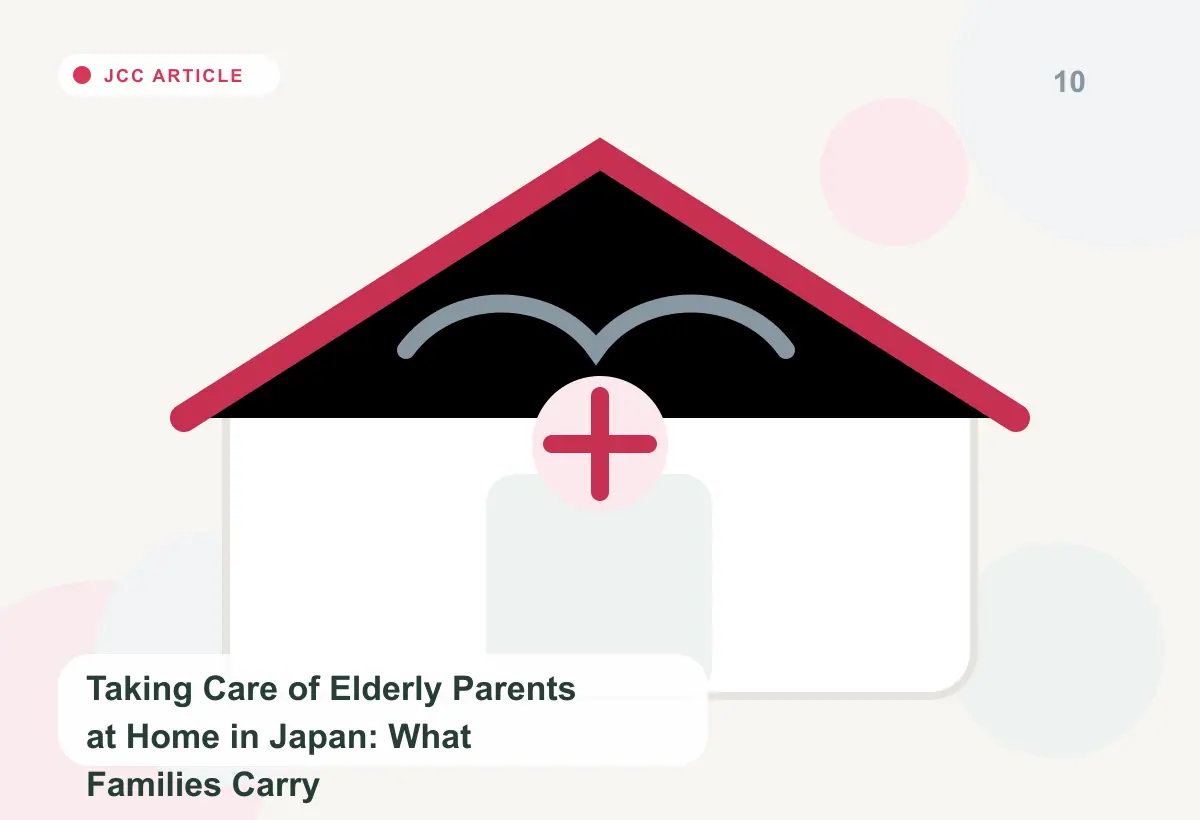 Japan Care Concierge explainer image for Taking Care of Elderly Parents at Home in Japan: What Families Carry