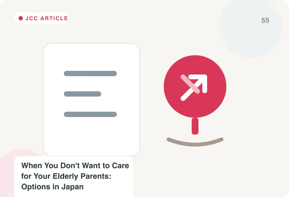 Japan Care Concierge explainer image for When You Don't Want to Care for Your Elderly Parents: Options in Japan